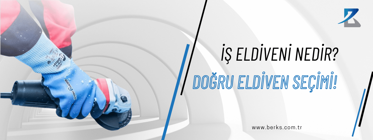 İş Eldiveni Nedir?